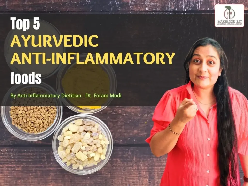 Top 5 Ayurvedic Anti Inflammatory Foods in Indian Kitchens