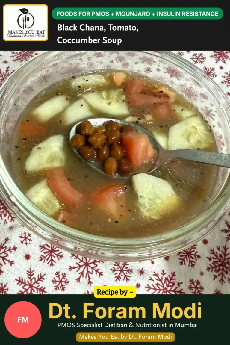 Black Chana, Tomato, Coccumber Soup- For PMOS + Mounjaro + Insulin resistance