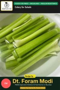 Celery for Salads - PMOS + Mounjaro + Insulin resistance