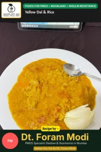 Yellow Dal & Rice- For PMOS + Mounjaro + Insulin resistance