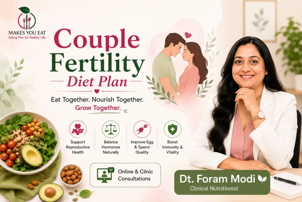 Couple fertility diet plan in Mumbai by Dt. Foram Modi