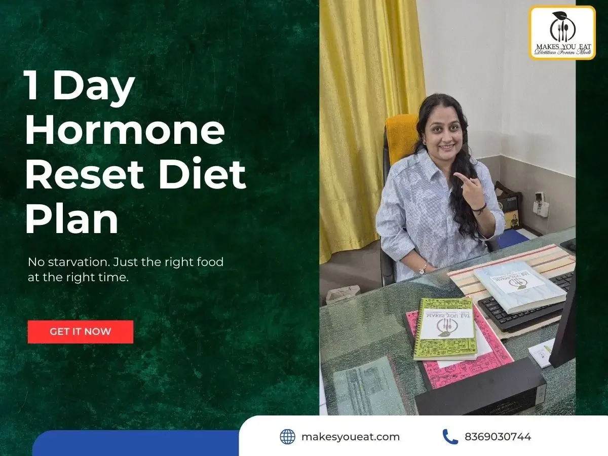 1 Day Hormone Reset Diet Plan by Nutritionist in Mumbai