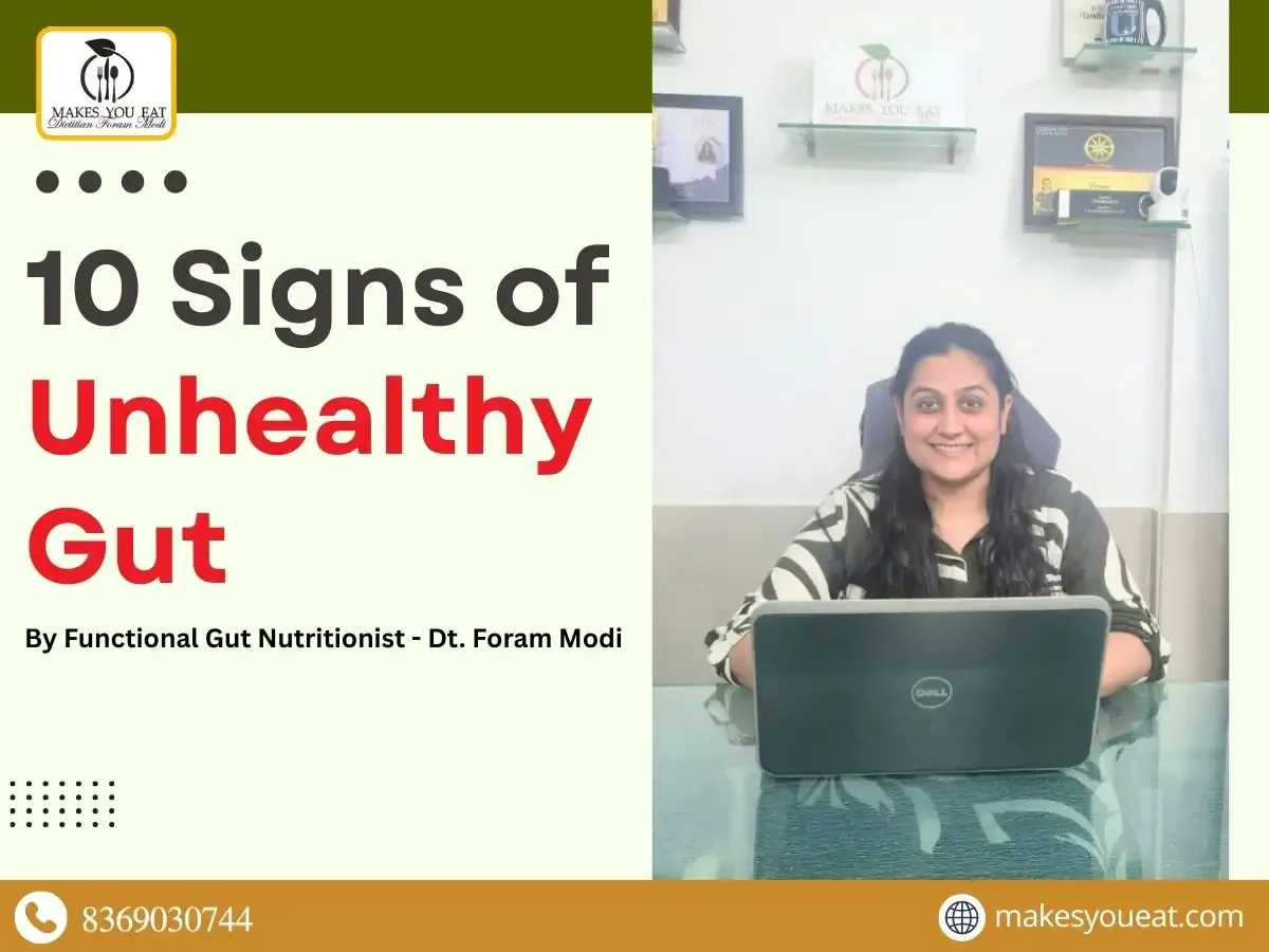 10 Signs of Unhealthy Gut - By Gut Dietitian Dt. Foram Modi