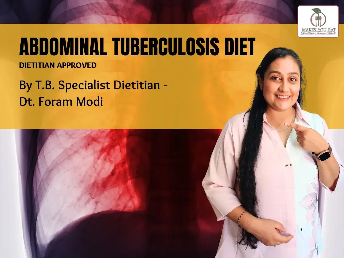 Abdominal Tuberculosis Indian Diet Chart by Dt. Foram Modi