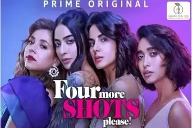 Abhimanyu Arora's - Four More Shots Please Web Series on Amazon Prime