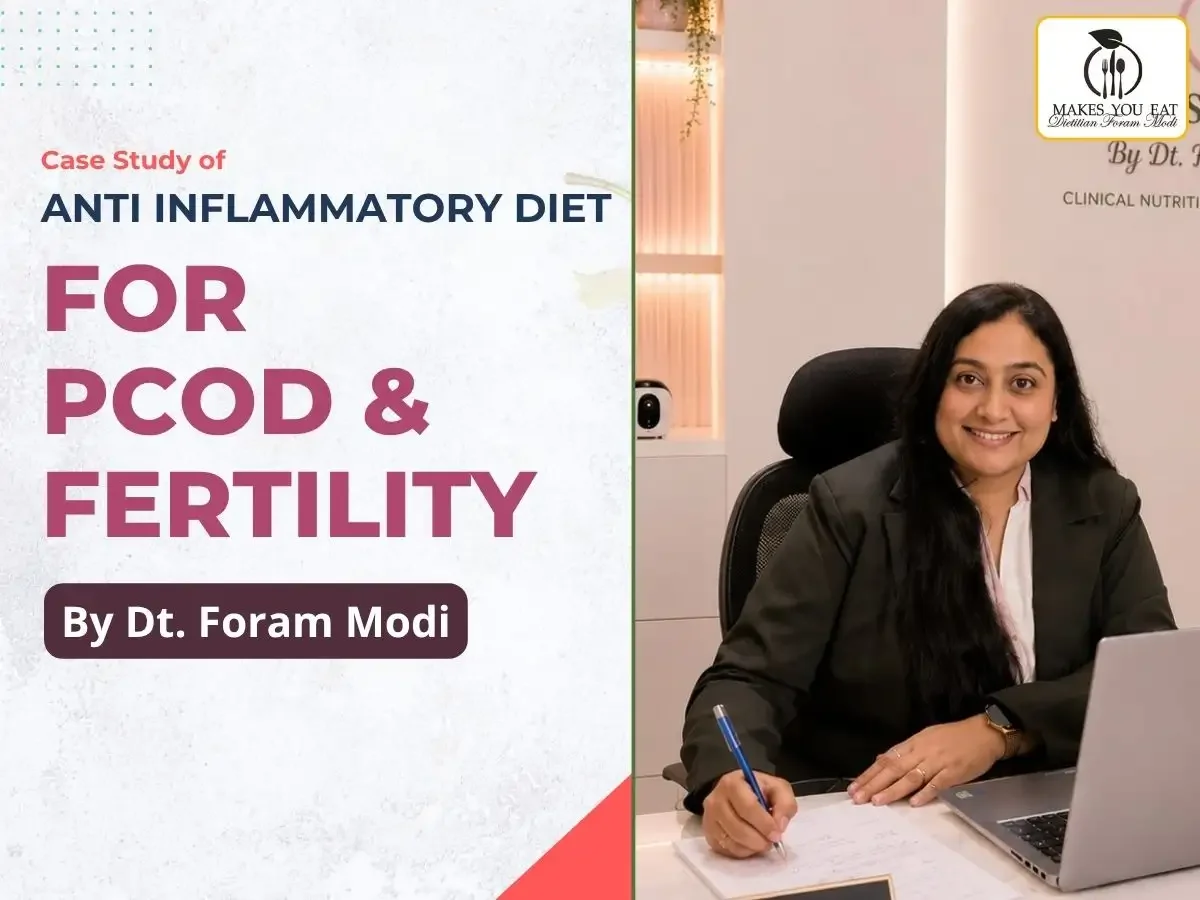 Anti Inflammatory Diet for PCOS & Fertility by Dt. Foram Modi