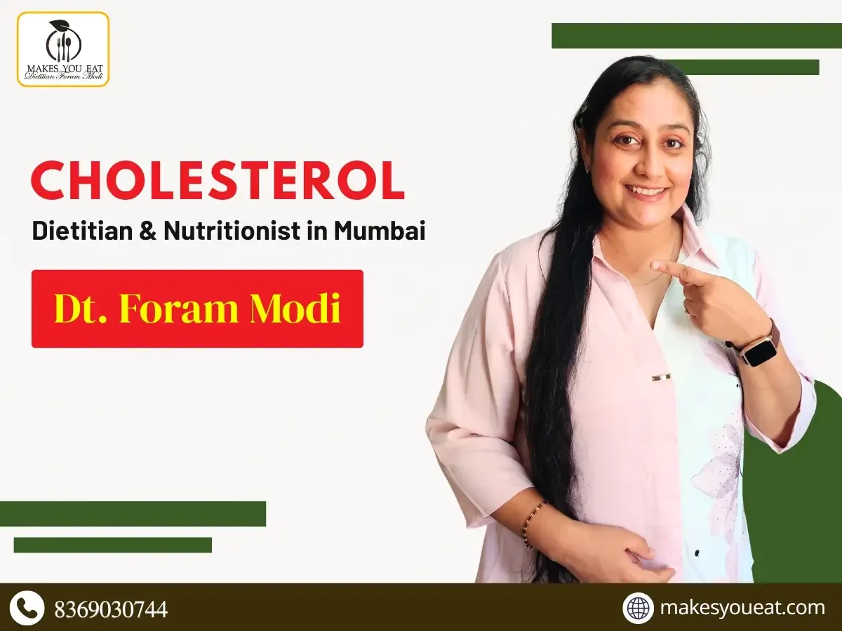 Best Cholesterol Dietitian in Mumbai - Dt. Foram Modi