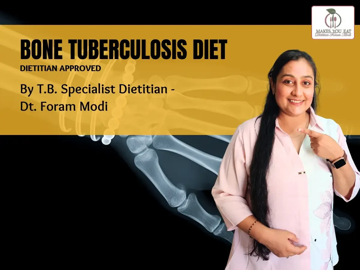 Bone Tuberculosis Indian Diet Chart by Dt. Foram Modi