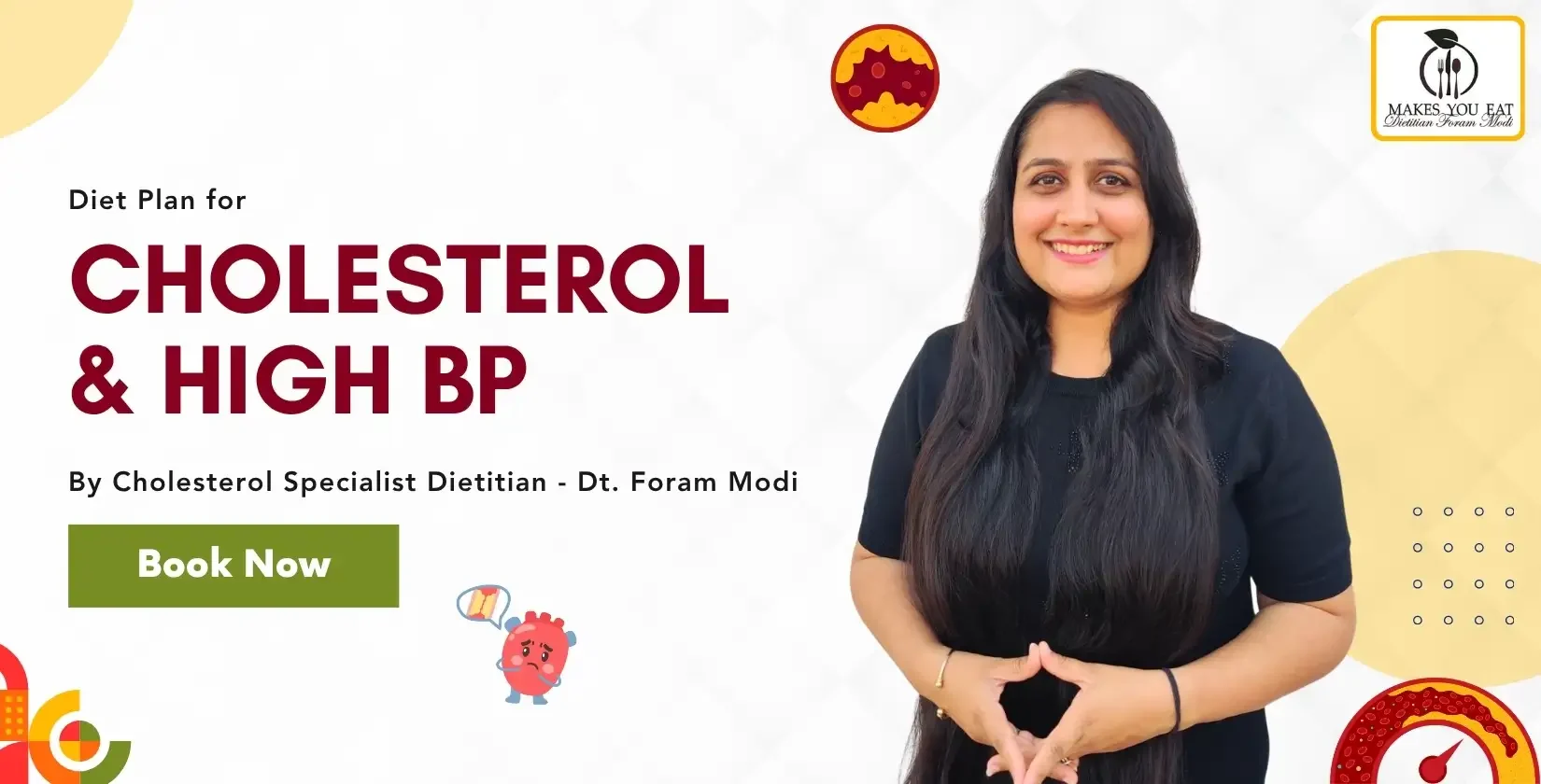 Cholesterol & High BP Diet plan by Dt. Foram Modi