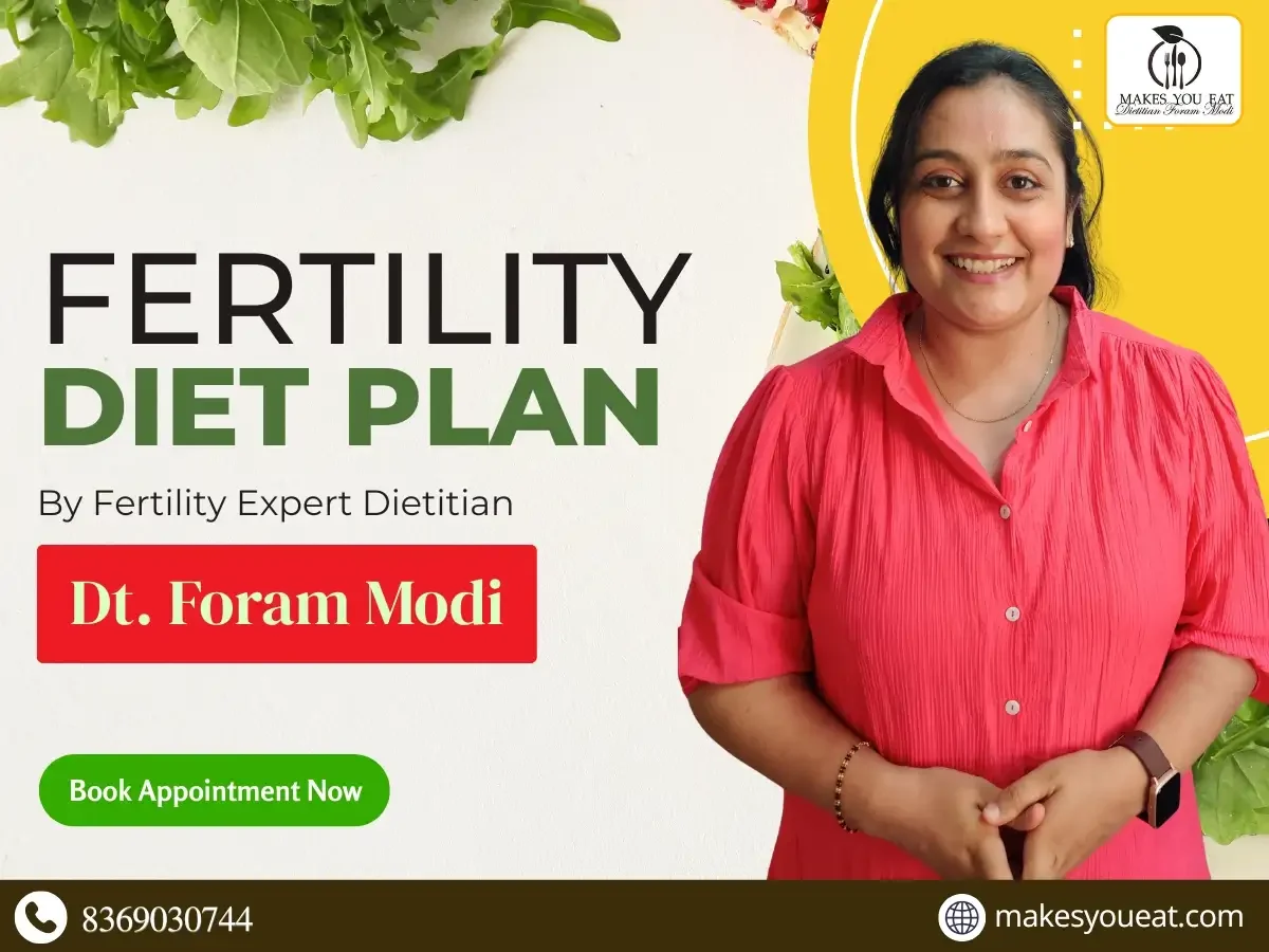 Fertility Diet Plan by Dietitian Foram Modi