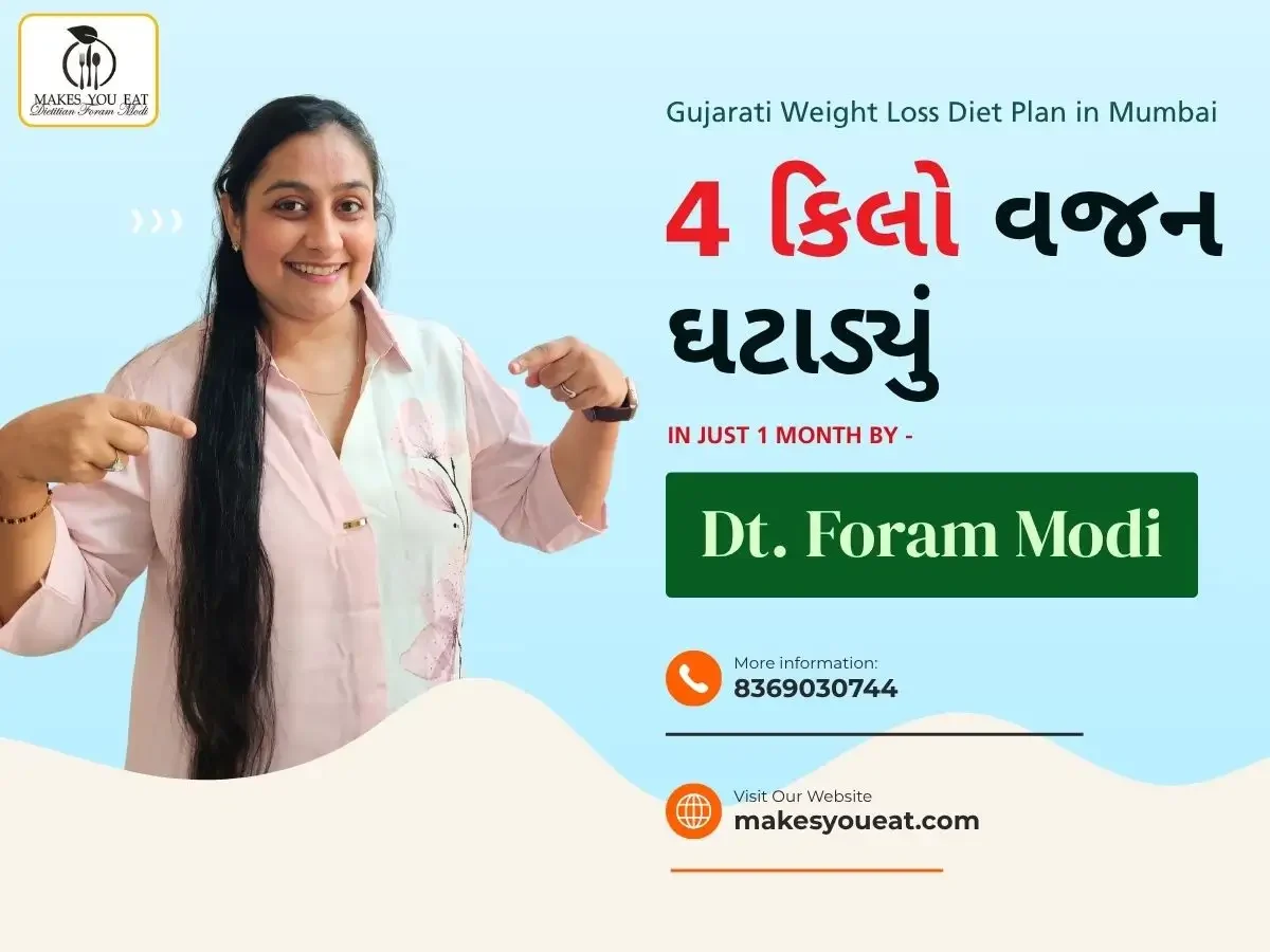 Gujarati Weight Loss Diet Plan by Dietitian Foram Modi in Mumbai