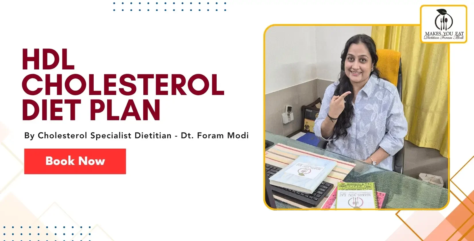 HDL Cholesterol​ Diet Plan by Dt. Foram Modi