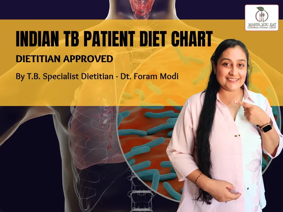 Indian TB Patient Dietitian approved Diet Chart by Dt. Foram Modi