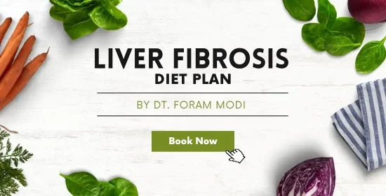 Liver Fibrosis Online Diet Plan by Dt. Foram Modi