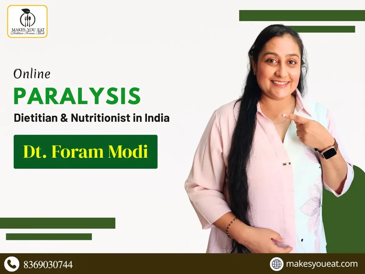 Online Paralysis Dietitian in India - Dt. Foram Modi