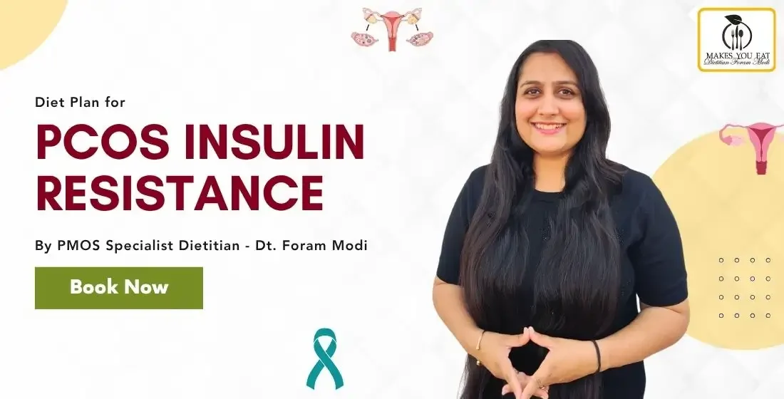 PCOS Insulin Resistance Diet Plan in Mumbai by Dt. Foram Modi