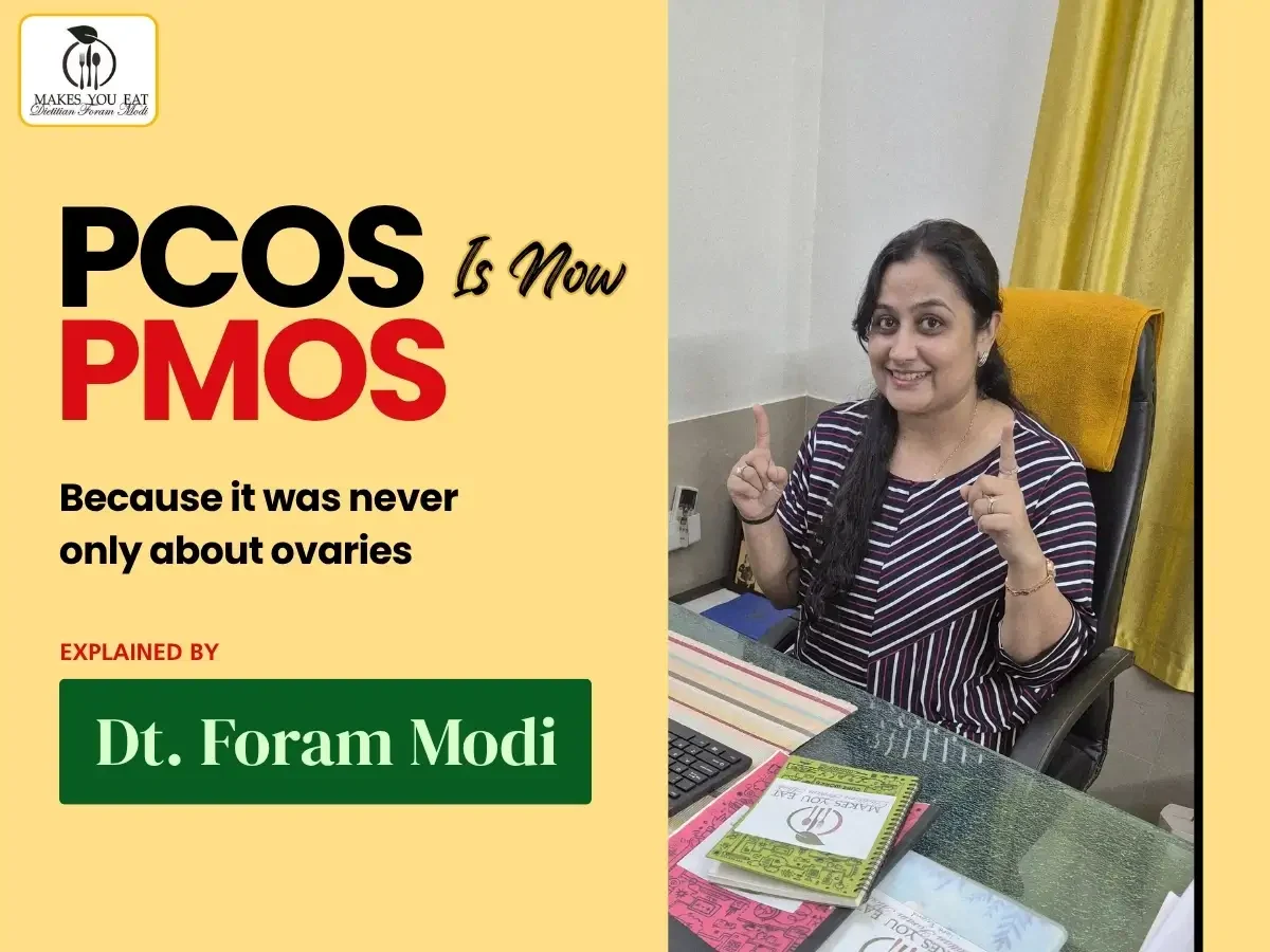 PCOS is now PMOS - Dietitian Foram Modi Explains