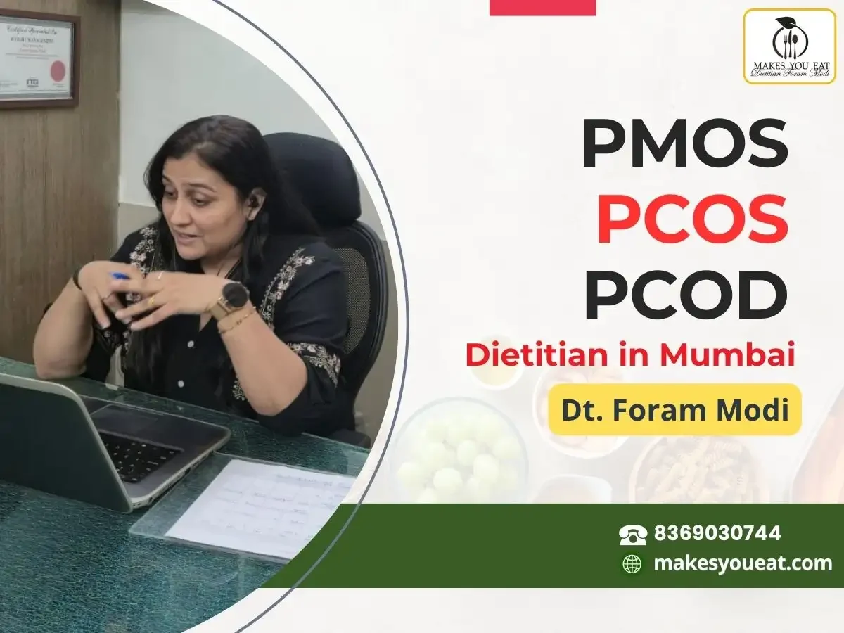 PCOS Dietitian in Mumbai - Dt. Foram Modi