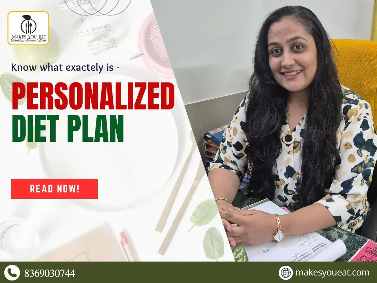 Personalized Diet Plan by Dietitian Foram Modi