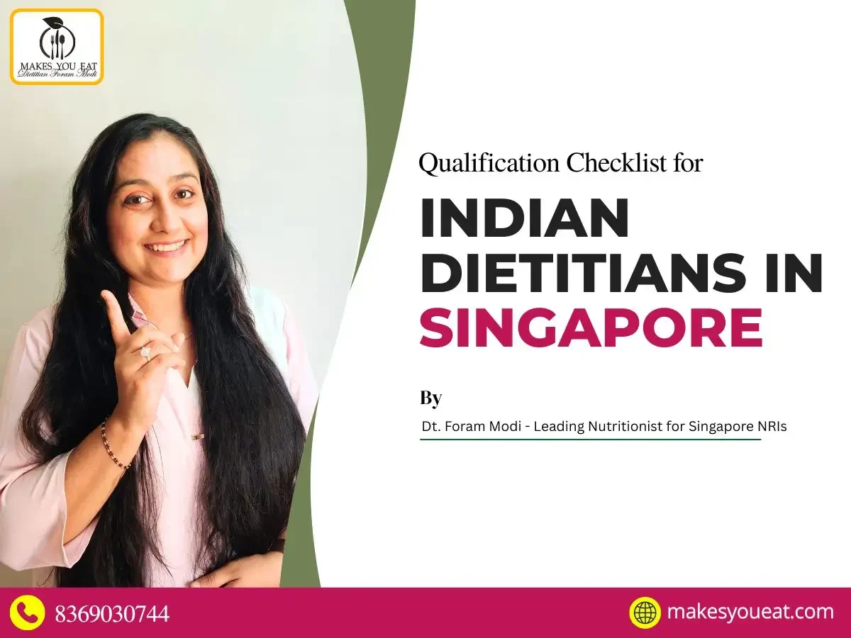 Qualifications for Indian Dietitian for Singapore NRI by Dt. Foram Modi