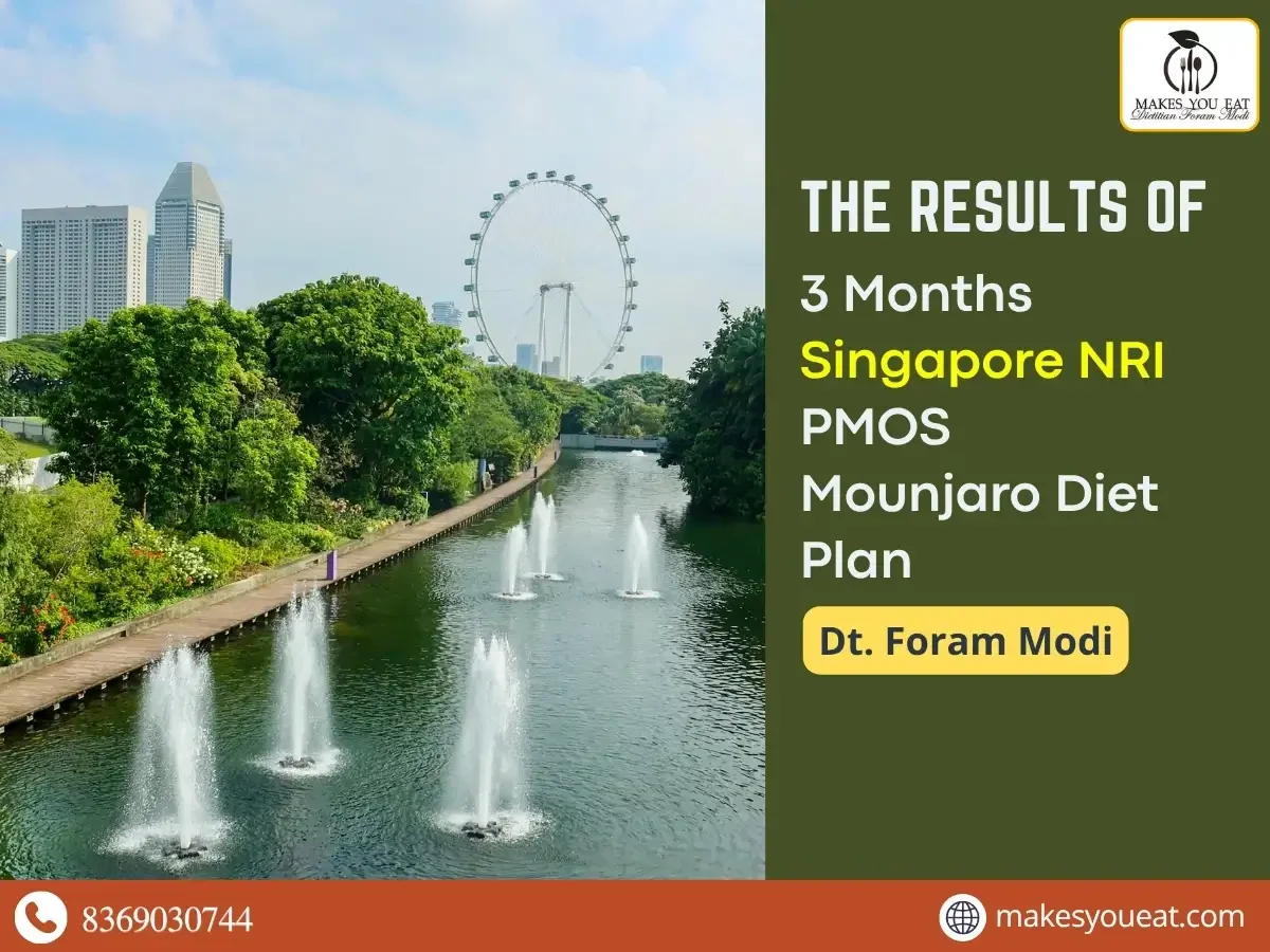 Results of 3 Months of Singapore NRI Diet Plan by Dt. Foram Modi