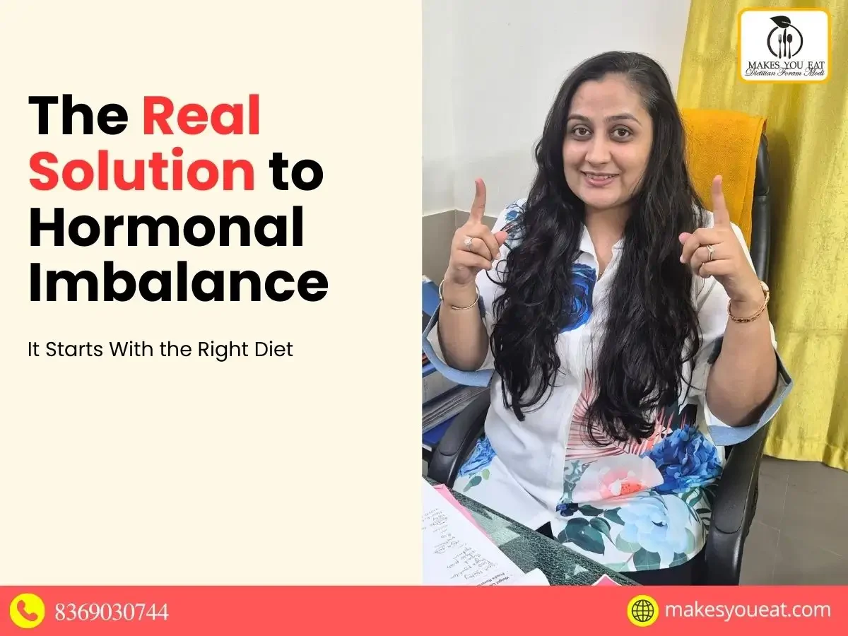Solution to Hormonal Imbalance - Explained by Nutritionist in Mumbai
