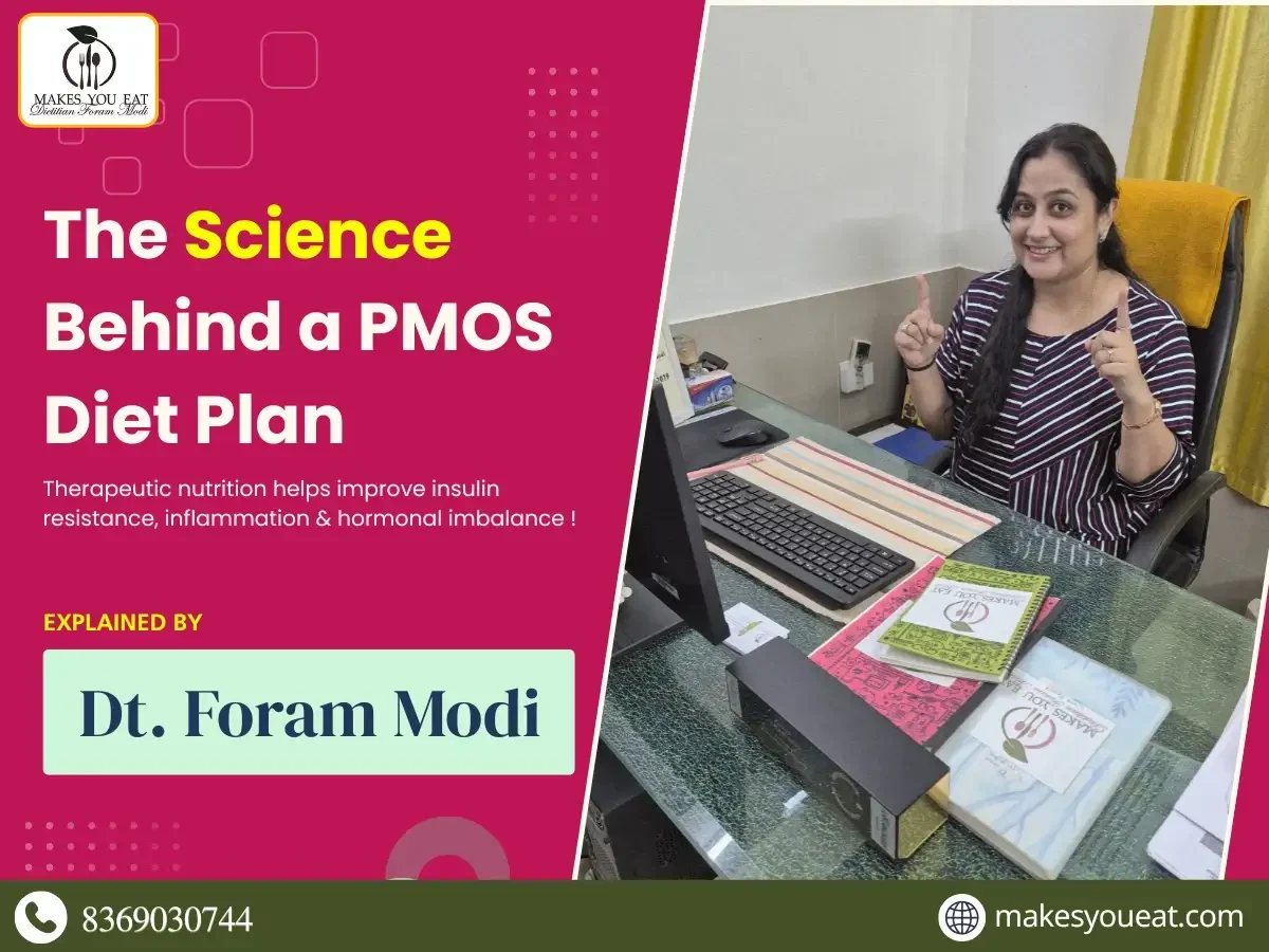 The Science Behind a PMOS Diet Plan - Dt. Foram Modi Explains