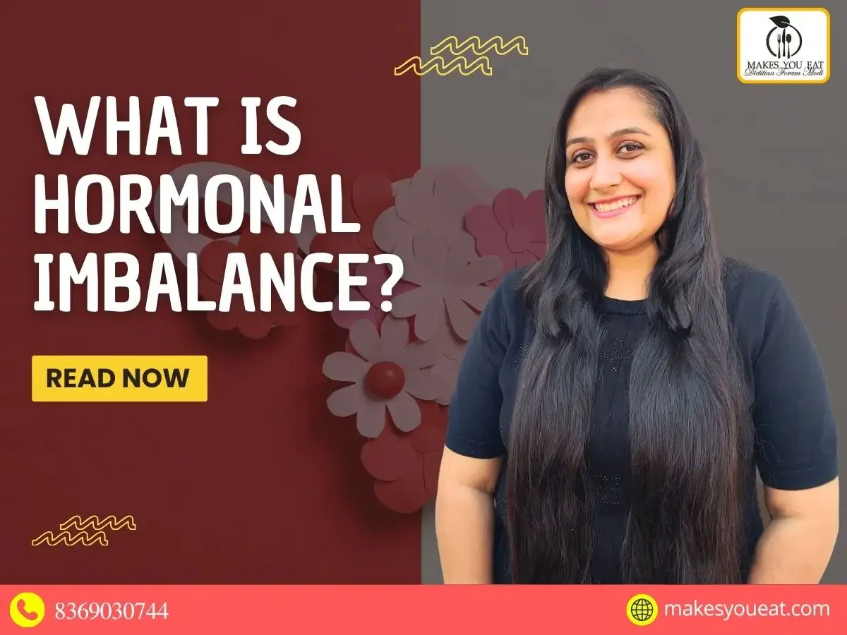 What is Hormonal Imbalance - Explained by Nutritionist in Mumbai