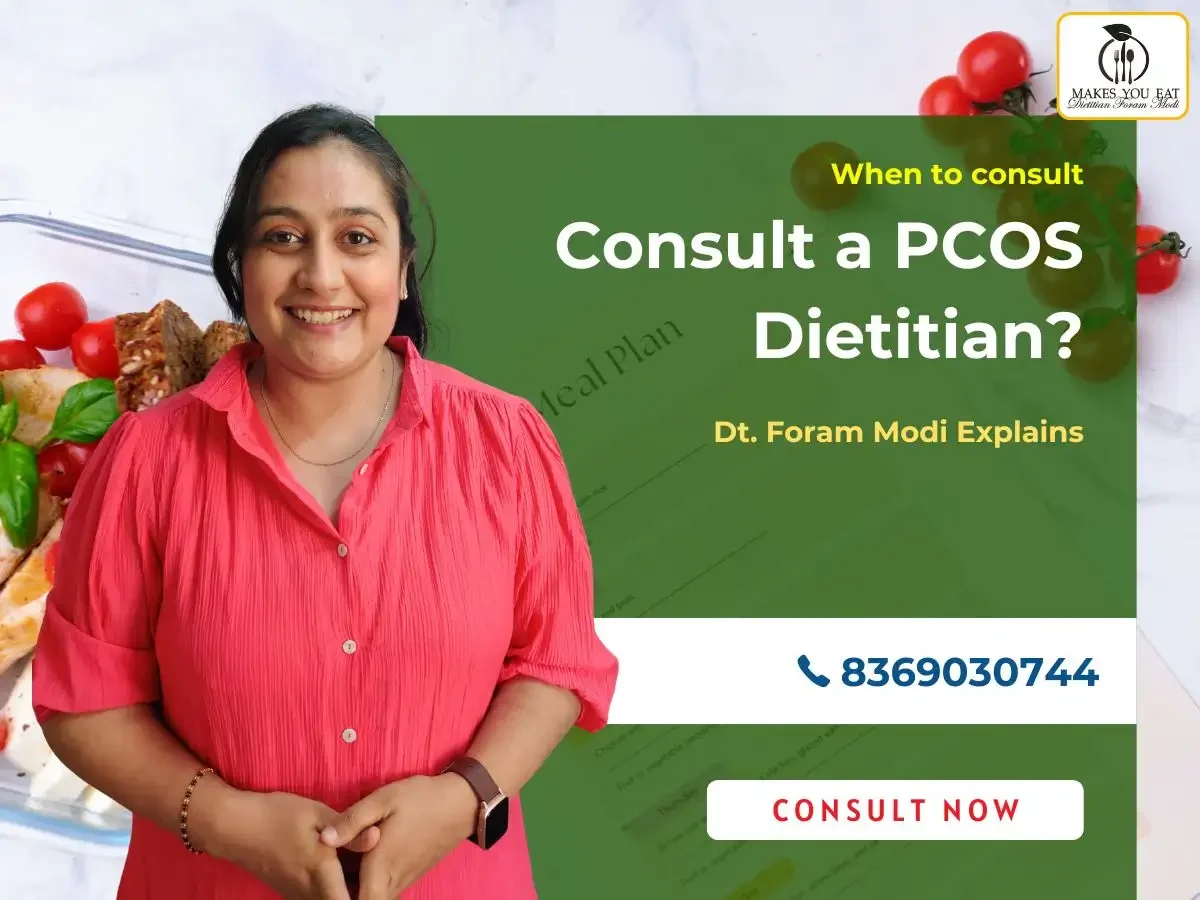 When to consult PCOS dietitian in Mumbai - Dt. Foram Modi Explains