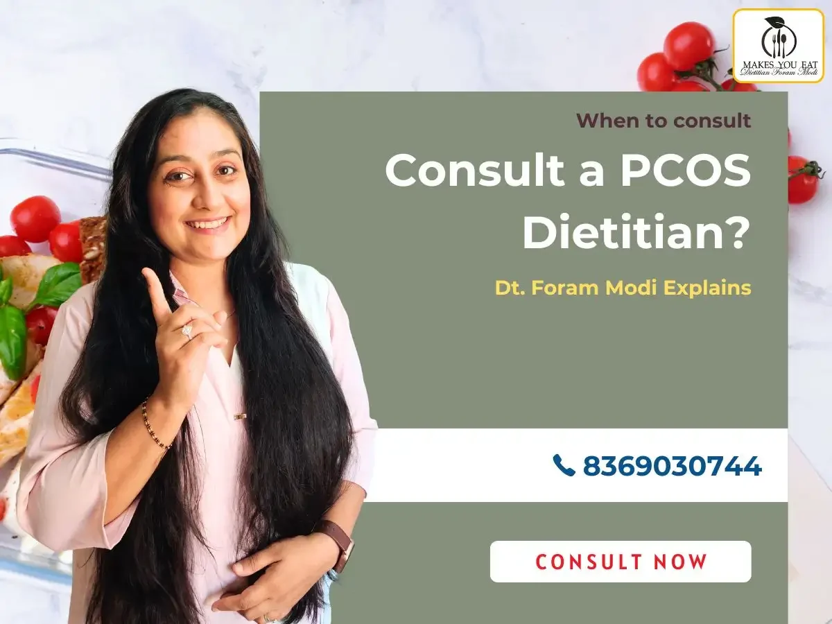 When to consult PMOS PCOS dietitian in Mumbai - Dt. Foram Modi Explains